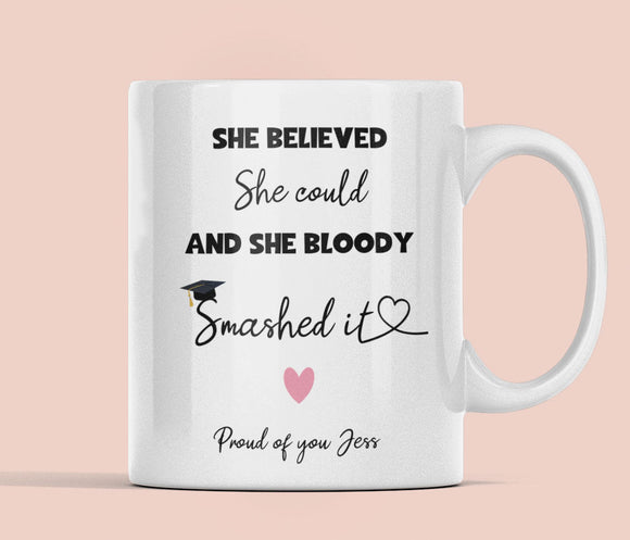 Personalised She Believed She Could Graduation Mug