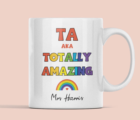 Personalised Totally Amazing TA Mug, Teacher Assistant Thank you Gift