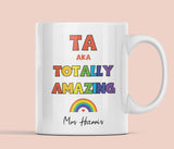 Personalised Totally Amazing TA Mug, Teacher Assistant Thank you Gift