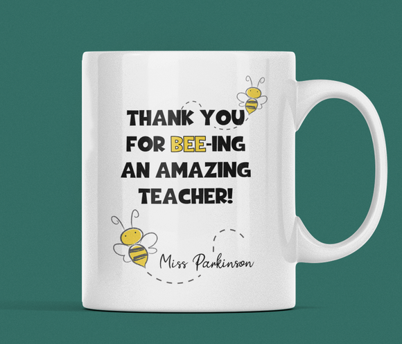 Personalised Bee-ing An Amazing Teacher Mug, Teacher Thank you Gift