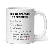 How I Deal With My Problems Work Bestie Mug, Work Bestie Secret Santa, Funny Leaving Gift