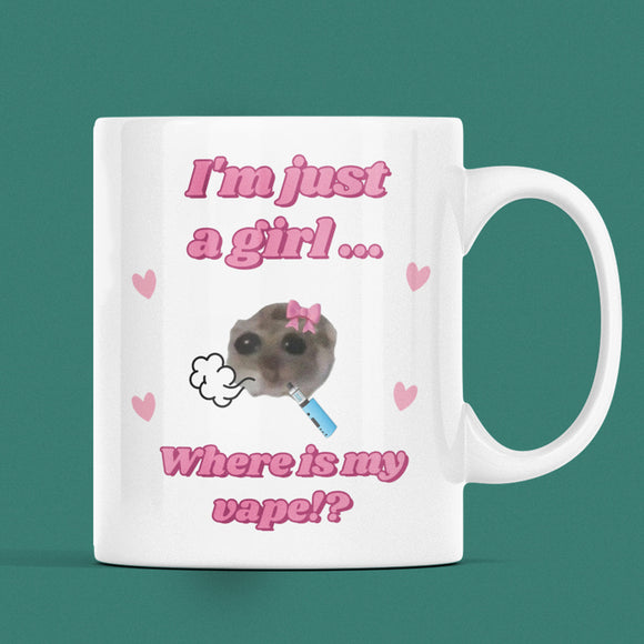 Funny Where is My Vape I'm Just a Girl Mug, Sad Hamster Joke Secret Santa Vape her, Christmas For Vaper