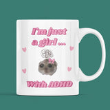 Funny I'm Just a Girl With ADHD Mug, Sad Hamster Joke Secret Santa ADHD Her, Christmas For Girlfriend ADHD