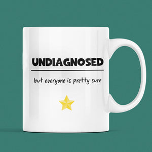 Undiagnosed But Everyone is Pretty Sure Mug, Joke Secret Santa, Mental Health Cup