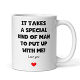 Special Man To Put Up With Me Mug, Funny Boyfriend Birthday, Husband Valentines Gift, Anniversary Gift