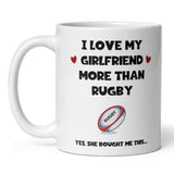 Funny Love My Girlfriend More Than My Rugby Mug, Football Rugby Birthday Joke Gift, Valentines Gift, Anniversary Gift