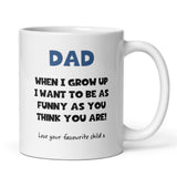 Dad Funny As You Think You Are Mug, Dad Birthday Gift, Father's Day Dad