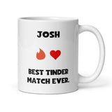 Personalised Best Tinder Match Ever Mug, Girlfriend / Wife Gift, Joke Boyfriend / Husband Gift, Valentines Gift, Anniversary Gift