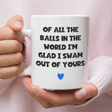 Funny All The Balls In The World Mug, Funny Dad Gift, Father's Day