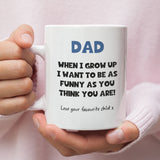 Dad Funny As You Think You Are Mug, Dad Birthday Gift, Father's Day Dad