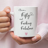 Personalised 50 Fucking Fabulous Mug, Woman 50th Birthday Gift