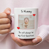 Personalised Photo Mummy Is My First Valentines Mug, Gift for Mum