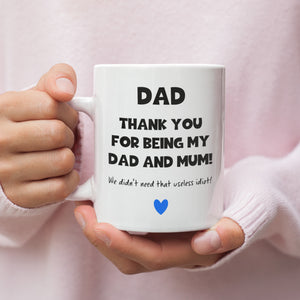 Dad, Thank you for Being Dad and Mum Mug, Funny Dad Cup, Dad Birthday, Father's Day