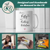 Personalised 50 Fucking Fabulous Mug, Woman 50th Birthday Gift