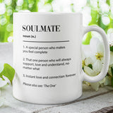 Soulmate Definition Mug, Boyfriend / Girlfriend Gift, Husband / Wife Cup, Valentines Gift, Anniversary Gift, Wedding Present