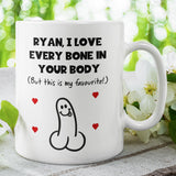 Personalised I Love Every Bone In Your Body Rude Mug, Funny Boyfriend / Husband Gift, Valentines Gift, Anniversary Gift