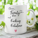 Personalised 21 Fucking Fabulous Mug, Woman 21st Birthday Gift