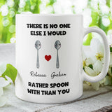 Personalised No One Else I Would Rather Spoon With Mug, Spooning Gift Boyfriend / Husband / Girlfriend / Wife Gift, Valentines Gift, Anniversary Gift