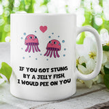 Jelly Fish Pee  On You Funny Mug, Boyfriend / Girlfriend Gift, Husband / Wife Cup, Valentines Gift, Anniversary Gift, Funny Bestie Birthday