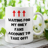 Funny Only Fans Joke Mug, Birthday Joke, Secret Santa