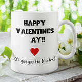 I'll Give You The D Later Funny Mug, Funny Rude Cup, Joke Girlfriend Valentines Gift, Anniversary Gift, Wedding Present