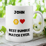 Personalised Best Bumble Match Ever Mug, Girlfriend / Wife Gift, Joke Boyfriend / Husband Gift, Valentines Gift, Anniversary Gift