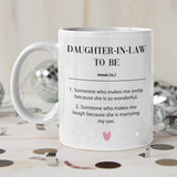 Daughter-In-Law To Be Definition Mug, Funny Daughter To Be Gift, Son's Partner Gift