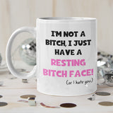 Resting Bitch Face Funny Mug - Secret Santa For Her, Birthday Gift