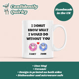 Personalised Donut What I'd Do Without You Mug, Spooning Gift Boyfriend / Husband / Girlfriend / Wife Gift, Valentines Gift, Anniversary Gift