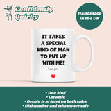 Special Man To Put Up With Me Mug, Funny Boyfriend Birthday, Husband Valentines Gift, Anniversary Gift