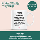 Mum Borrow Your Grandchildren Mug, Birthday Grandma, Mother's Day Grandma