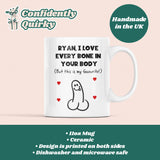 Personalised I Love Every Bone In Your Body Rude Mug, Funny Boyfriend / Husband Gift, Valentines Gift, Anniversary Gift