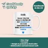 Funny Independent Woman Dad Mug, Dad Birthday Gift, Father's Day Dad, From Daughter