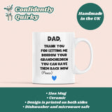 Dad Borrow Your Grandchildren Mug, Birthday Grandad, Father's Day Grandad