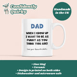 Dad Funny As You Think You Are Mug, Dad Birthday Gift, Father's Day Dad