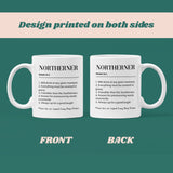 Funny Northerner Definition Mug, Secret Santa, Funny Birthday Gift