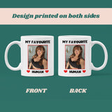 Personalised Photo My Favourite Human Funny Mug, Funny Girlfriend Valentines Gift, Boyfriend Anniversary Cup