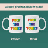 Fuck The Tories Funny Mug - Secret Santa For Her, Birthday Gift