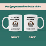 As Per My Last Email Funny Owl Mug - Secret Santa For Her, Email Office Colleague Mug