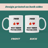 Personalised Best Tinder Match Ever Mug, Girlfriend / Wife Gift, Joke Boyfriend / Husband Gift, Valentines Gift, Anniversary Gift