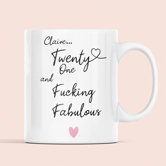 Personalised 21 Fucking Fabulous Mug, Woman 21st Birthday Gift