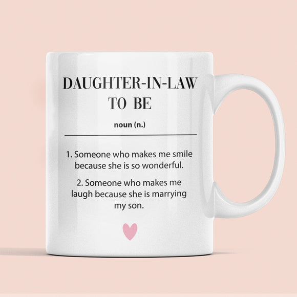 Daughter-In-Law To Be Definition Mug, Funny Daughter To Be Gift, Son's Partner Gift