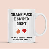 Funny Tinder Swipe Right Mug, For Boyfriend / Girlfriend Birthday Joke Gift, Valentines Gift, Anniversary Gift