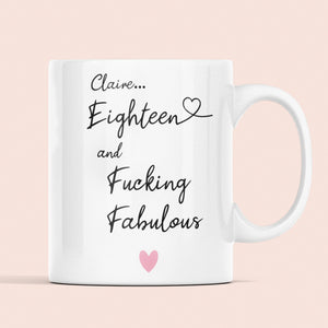 Personalised 18 Fucking Fabulous Mug, 18th Birthday Gift