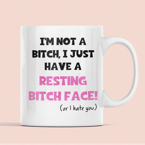 Resting Bitch Face Funny Mug - Secret Santa For Her, Birthday Gift