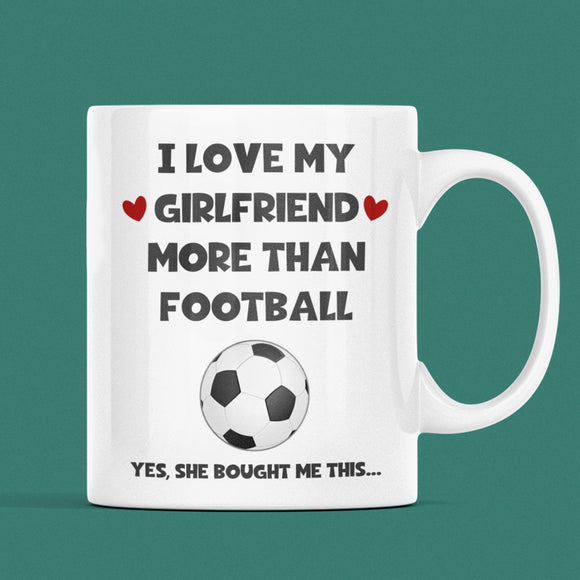 Funny Love My Girlfriend More Than My Football Mug, Football Boyfriend Birthday Joke Gift, Valentines Gift, Anniversary Gift