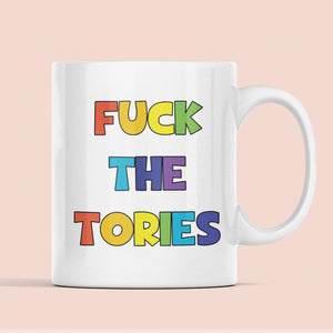 Fuck The Tories Funny Mug - Secret Santa For Her, Birthday Gift