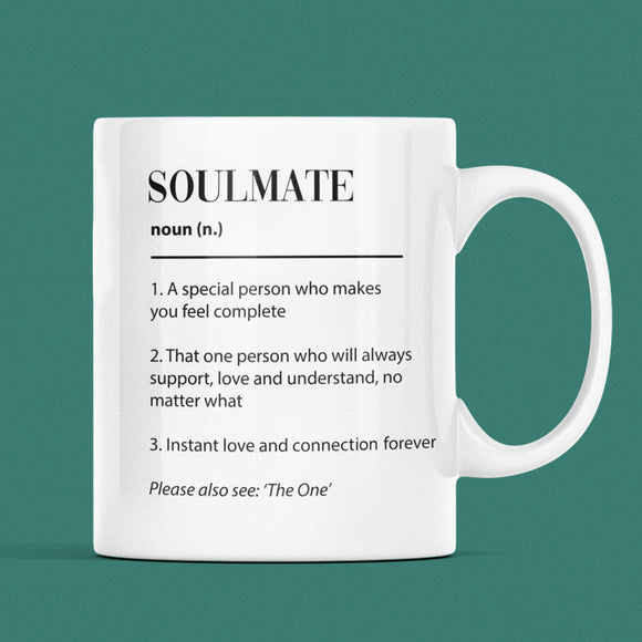 Soulmate Definition Mug, Boyfriend / Girlfriend Gift, Husband / Wife Cup, Valentines Gift, Anniversary Gift, Wedding Present