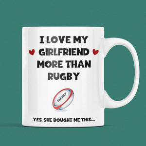 Funny Love My Girlfriend More Than My Rugby Mug, Football Rugby Birthday Joke Gift, Valentines Gift, Anniversary Gift