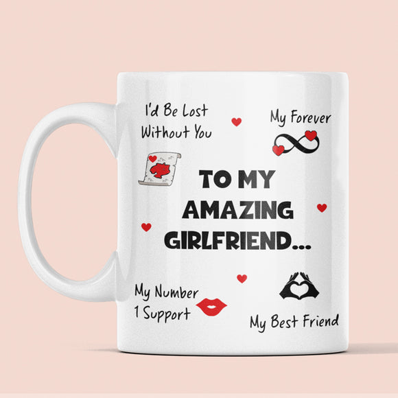 Amazing Girlfriend Mug, Funny Girlfriend Birthday, Girlfriend Valentines Gift, Anniversary Girlfriend Gift